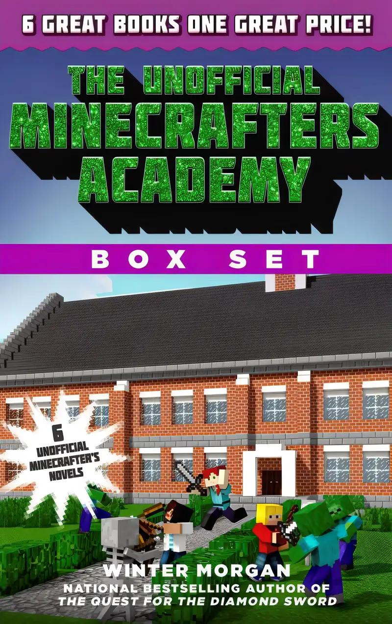 The Unofficial Minecrafters Academy Series Box Set: 6 Thrilling Stories for Minecrafters