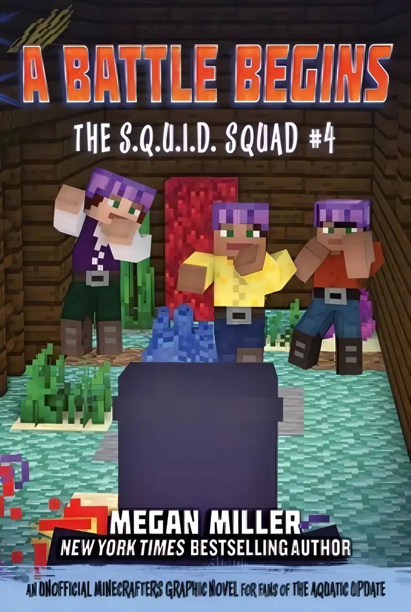 A Battle Begins: An Unofficial Minecrafters Graphic Novel for Fans of the Aquatic Update (4) (The S.Q.U.I.D. Squad)