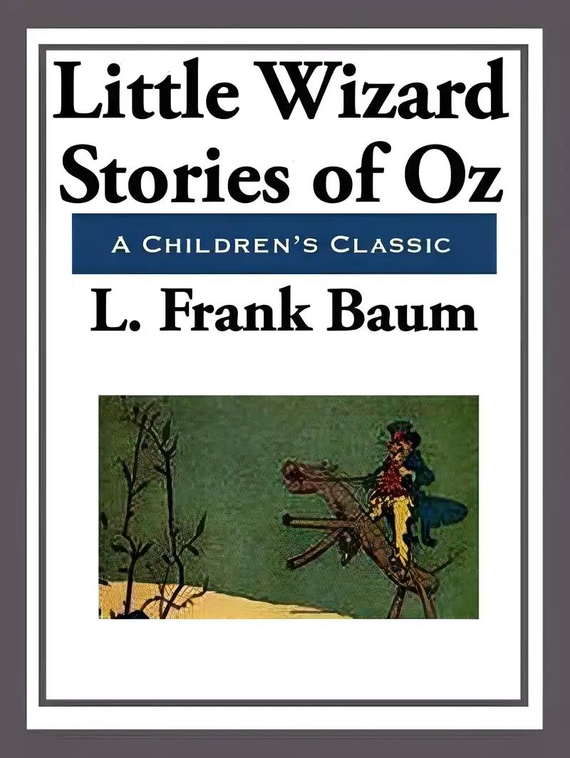 Little Wizard Stories of Oz