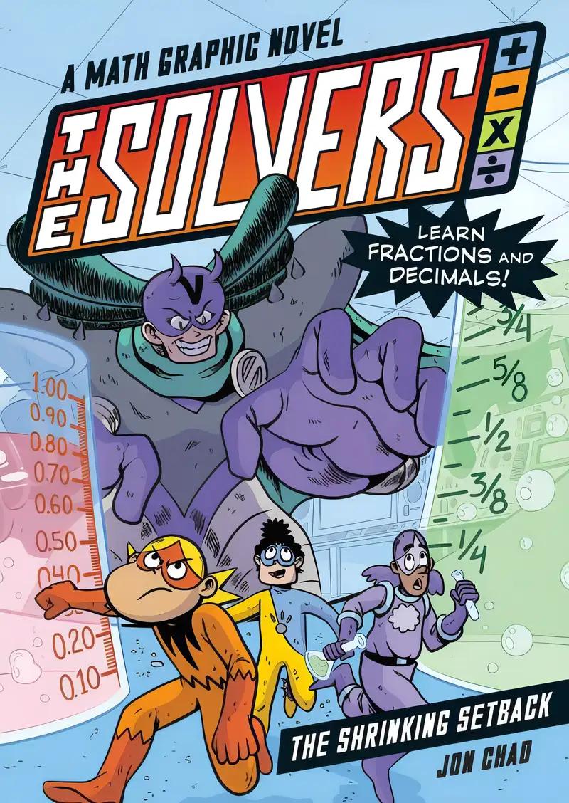 The Solvers Book #2: The Shrinking Setback: A Math Graphic Novel: Learn Fractions and Decimals!