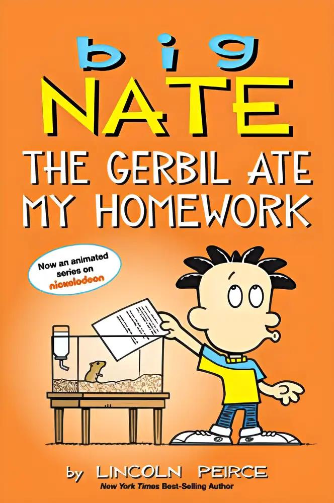 Big Nate: The Gerbil Ate My Homework