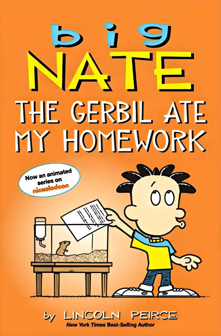 Big Nate: The Gerbil Ate My Homework