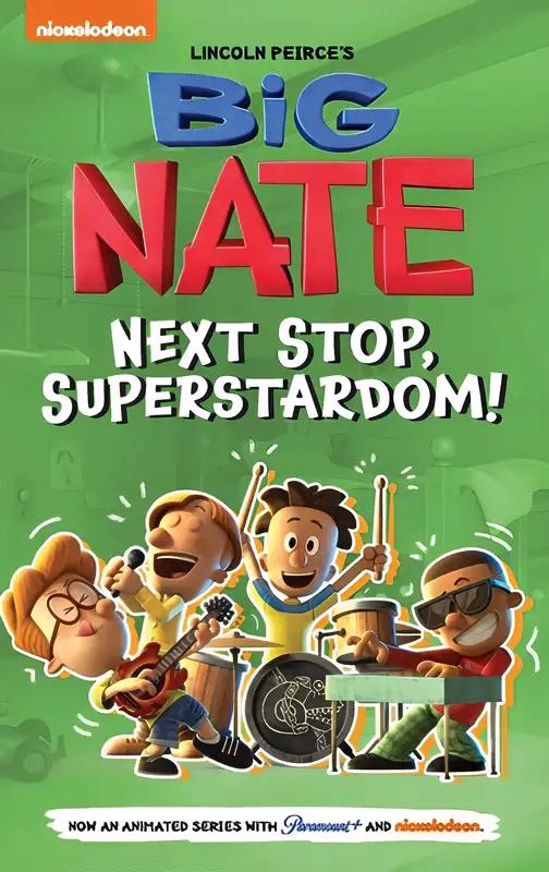 Big Nate: Next Stop, Superstom!