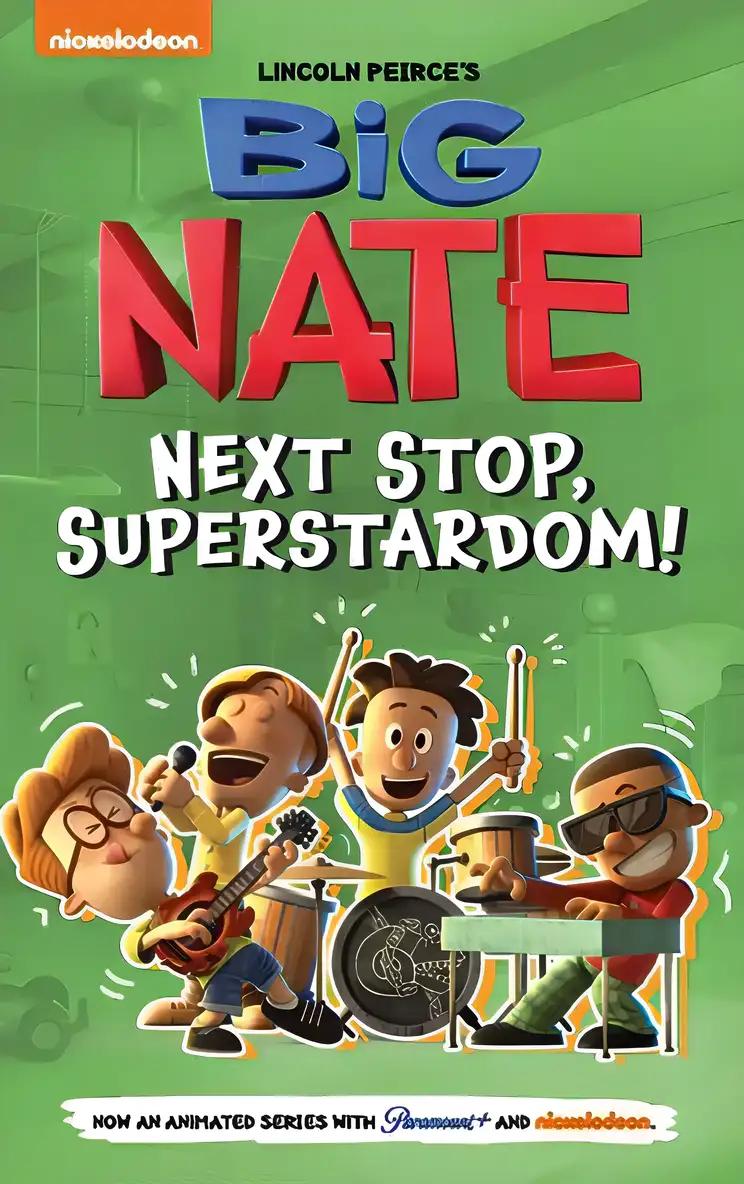 Big Nate: Next Stop, Superstom!