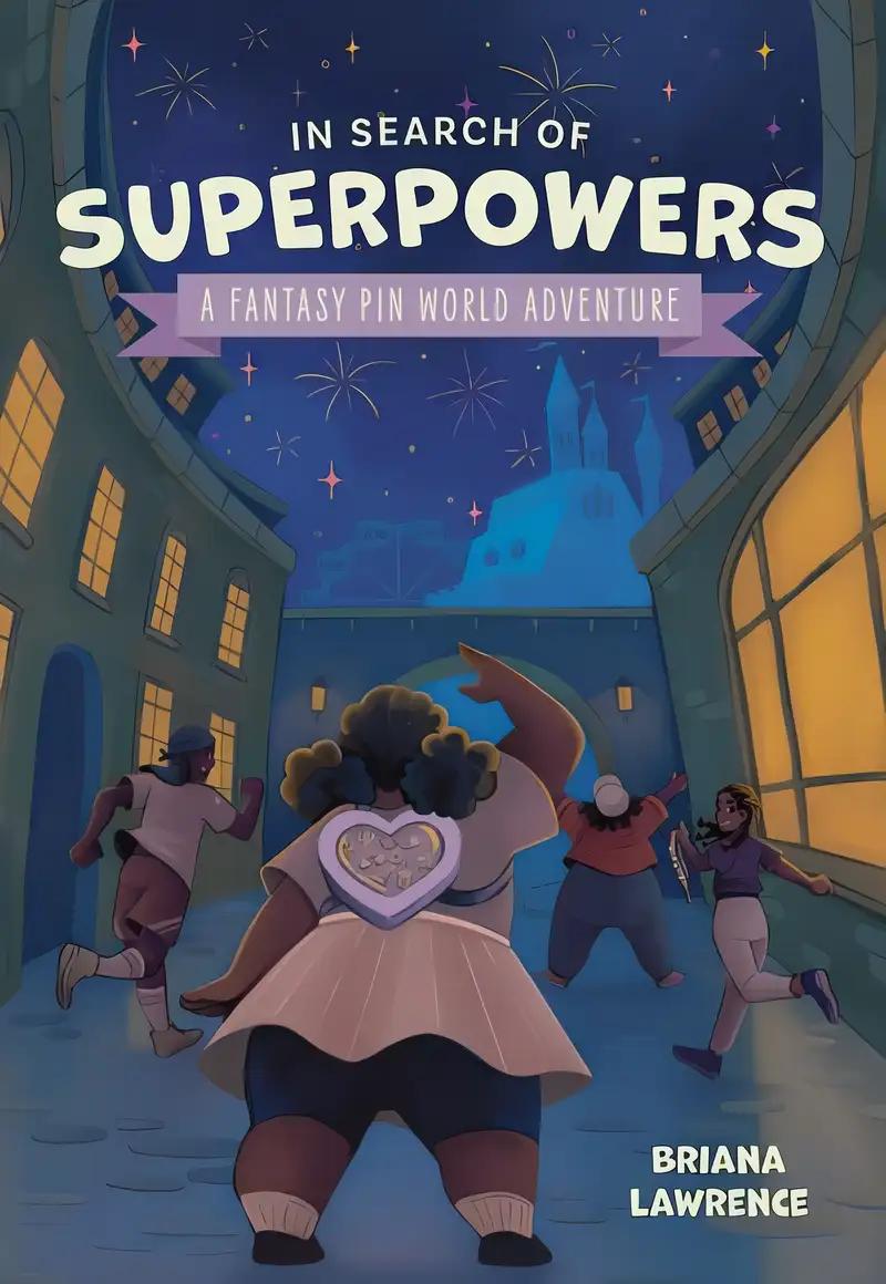 In Search of Superpowers: A Fantasy Pin World Adventure (Volume 1)