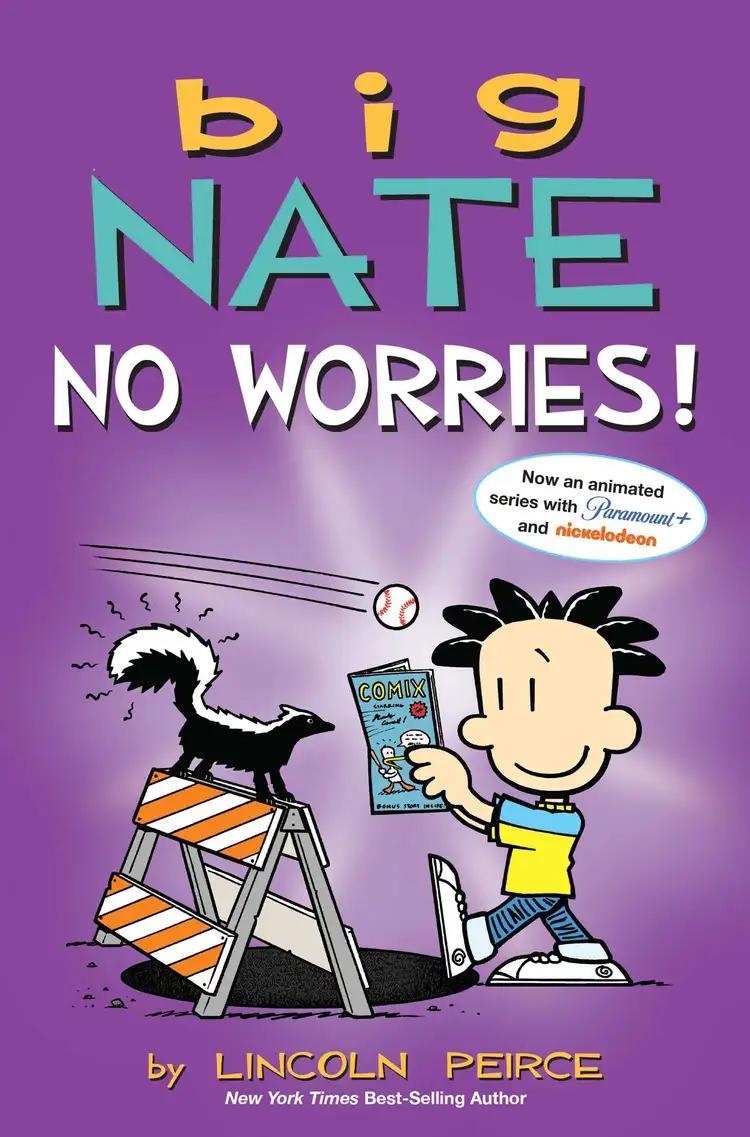 Big Nate: No Worries!: Two Books in One