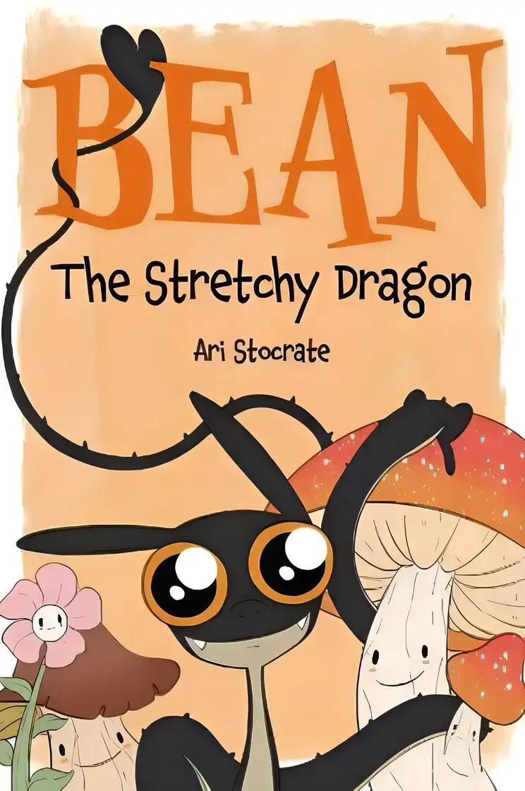 Bean The Stretchy Dragon: A Sally & Bean Adventure