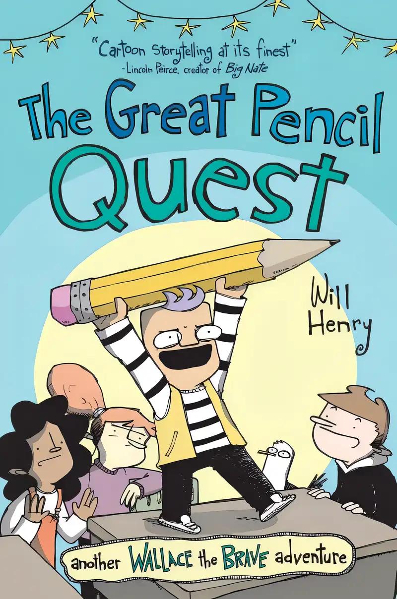 The Great Pencil Quest: Another Wallace the Brave Adventure (Volume 5)