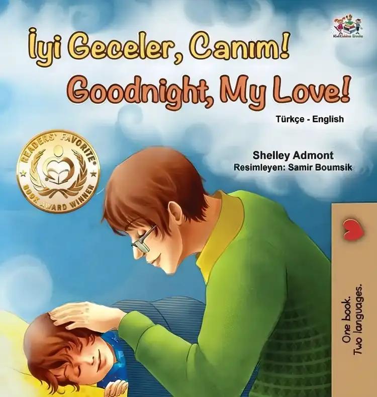 Goodnight, My Love! (Turkish English Bilingual Book for Children)