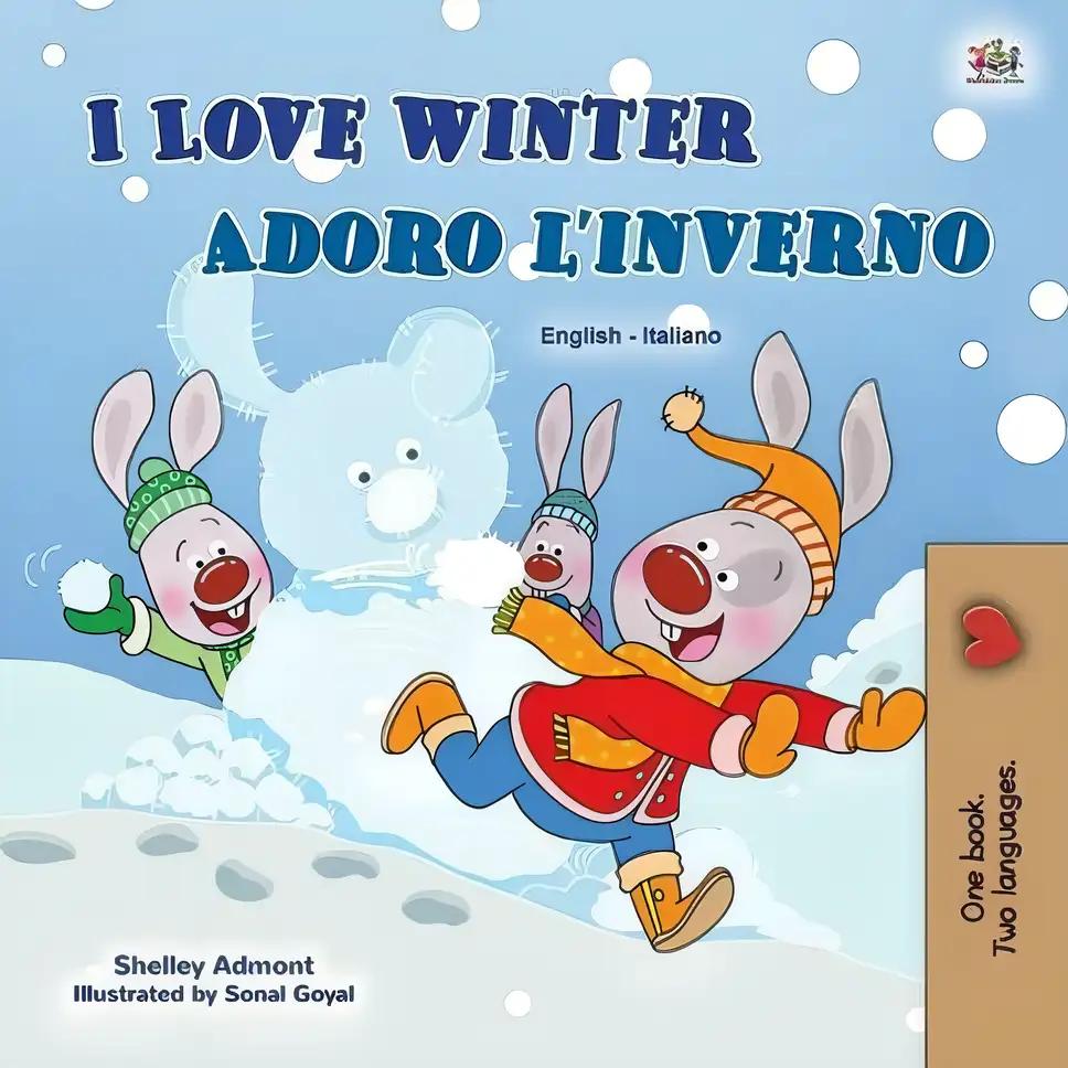 I Love Winter (English Italian Bilingual Children's Book)