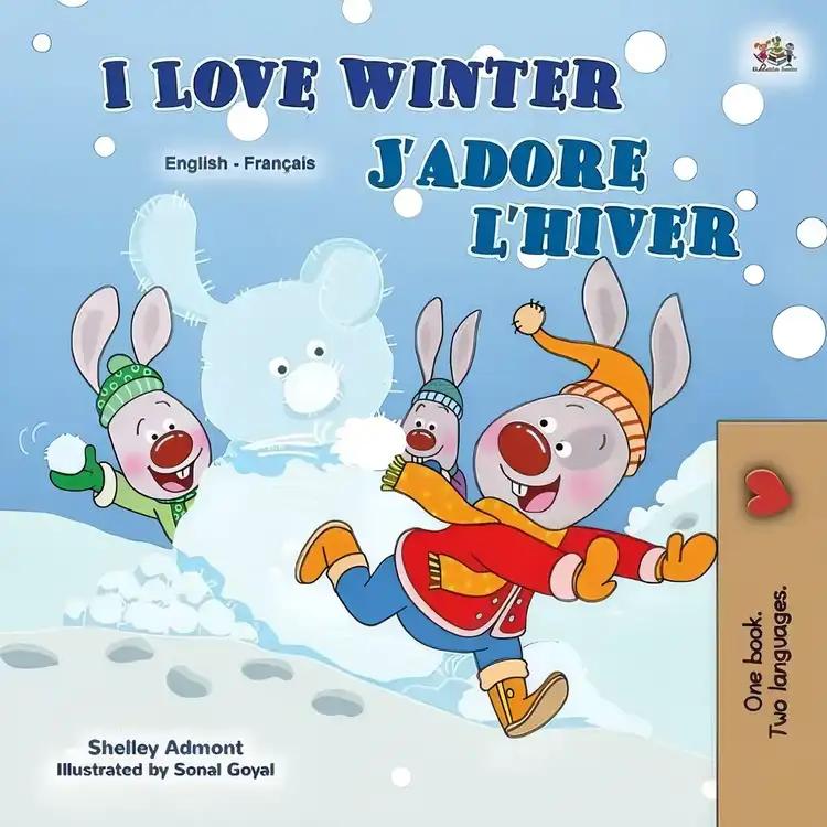 I Love Winter (English French Bilingual Book for Kids)