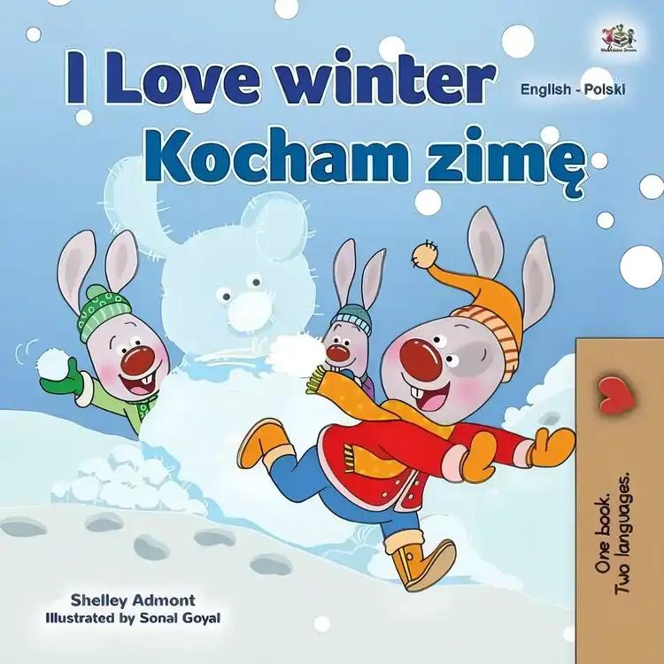 I Love Winter (English Polish Bilingual Book for Kids)