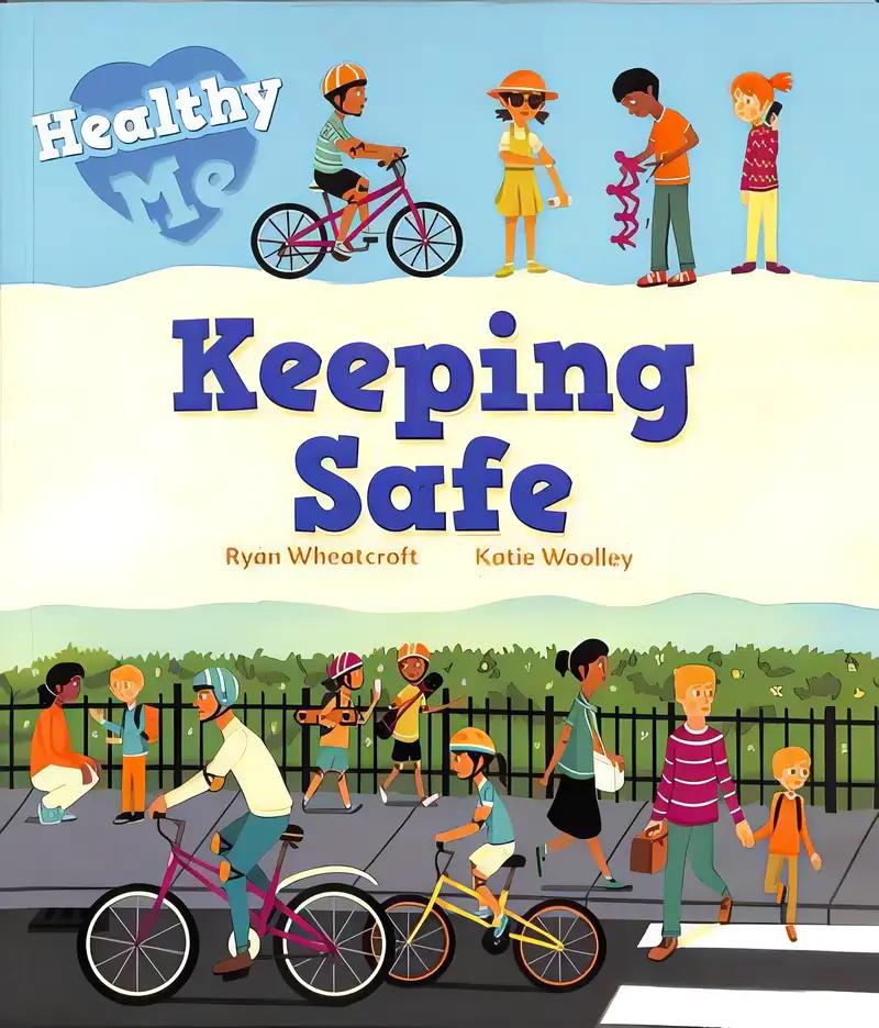 Healthy Me: Keeping Safe