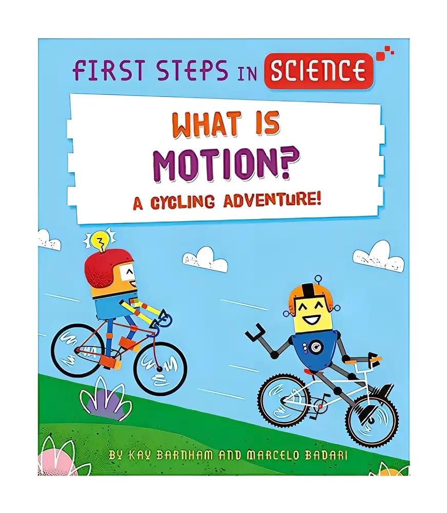 First Steps in Science: What is Motion?