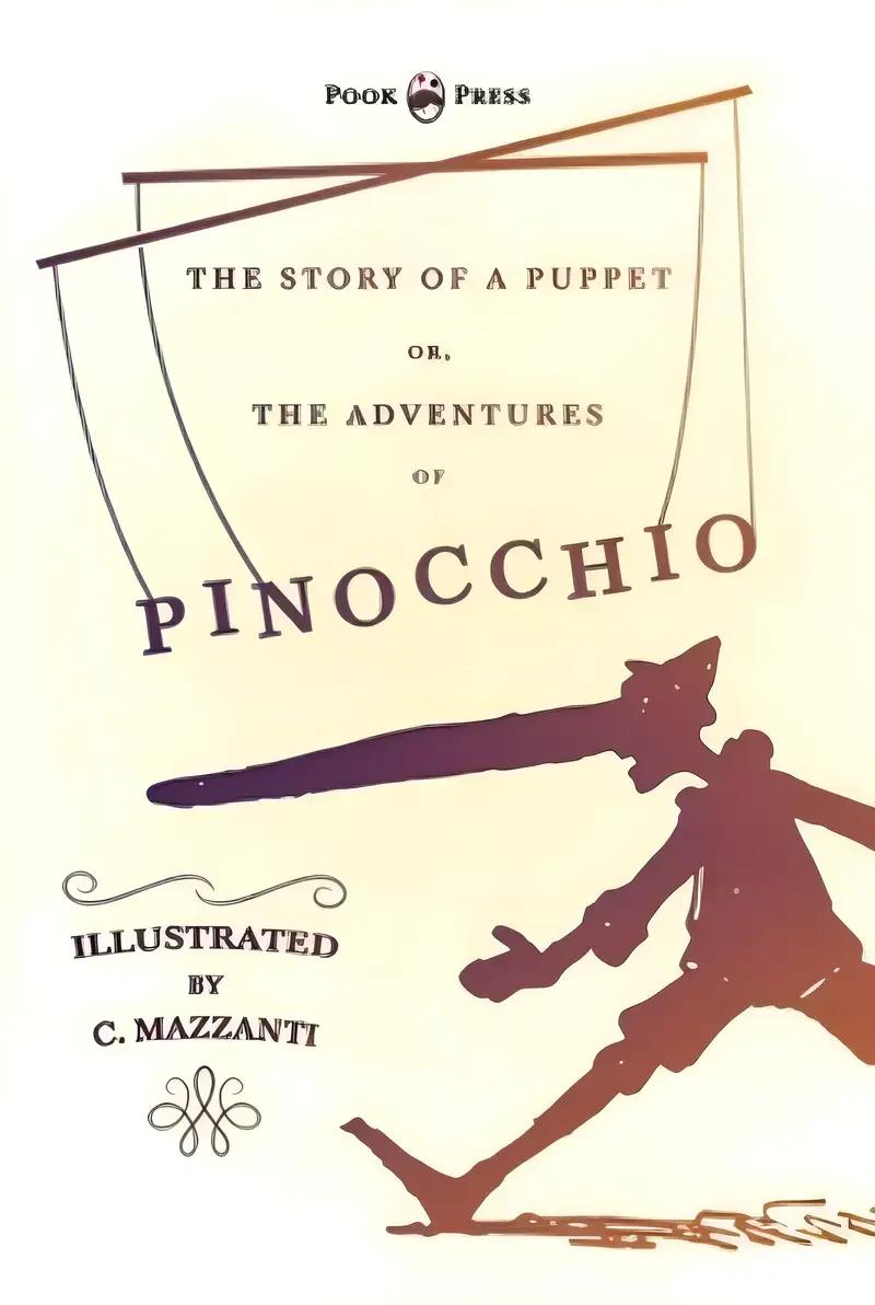 The Story of a Puppet - Or, The Adventures of Pinocchio - Illustrated by C. Mazzanti