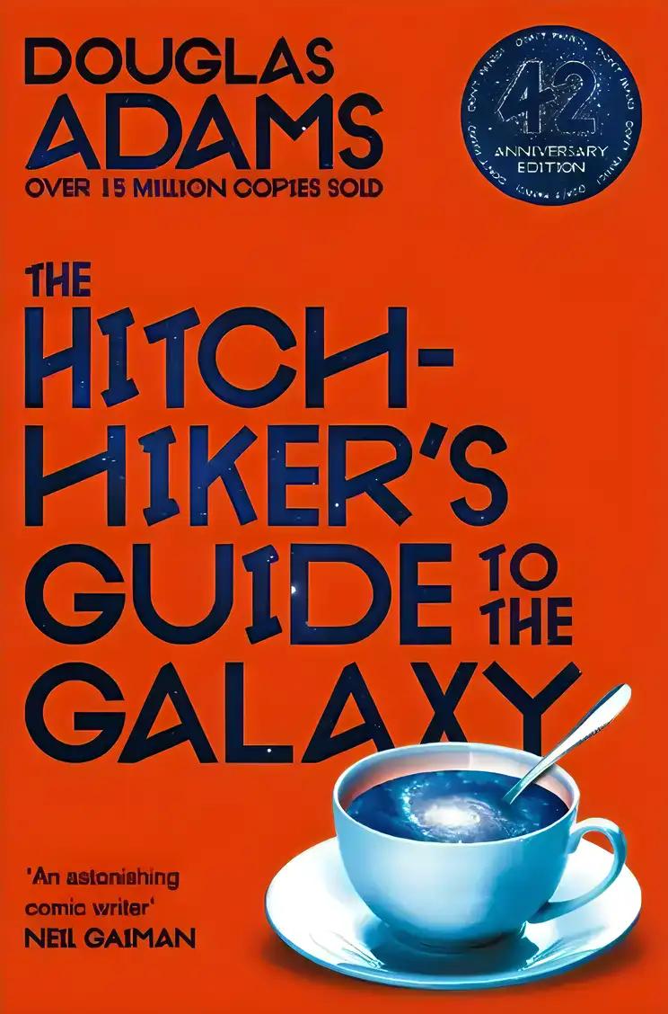 The Hitchhiker's Guide to the Galaxy: 42nd Anniversary Edition (The Hitchhiker's Guide to the Galaxy)