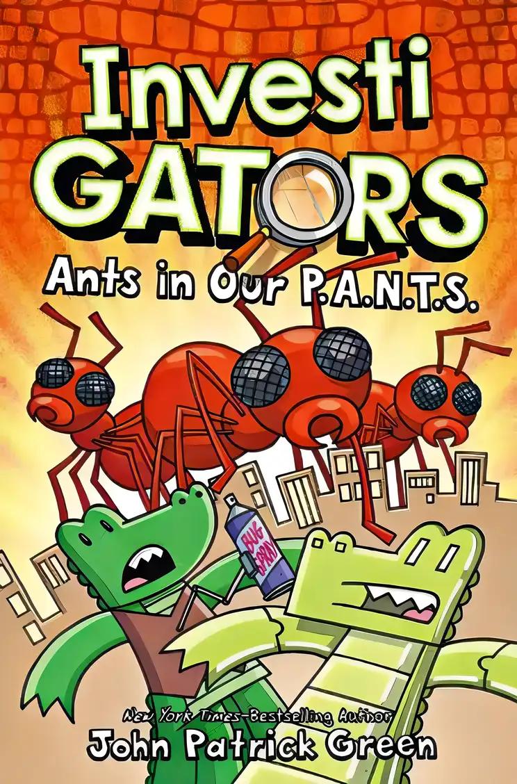 InvestiGators: Ants in Our P.A.N.T.S.: A Laugh-Out-Loud Comic Book Adventure!