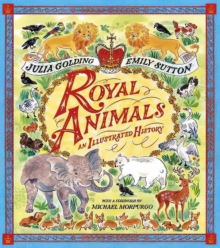 Royal Animals: A gorgeously illustrated history