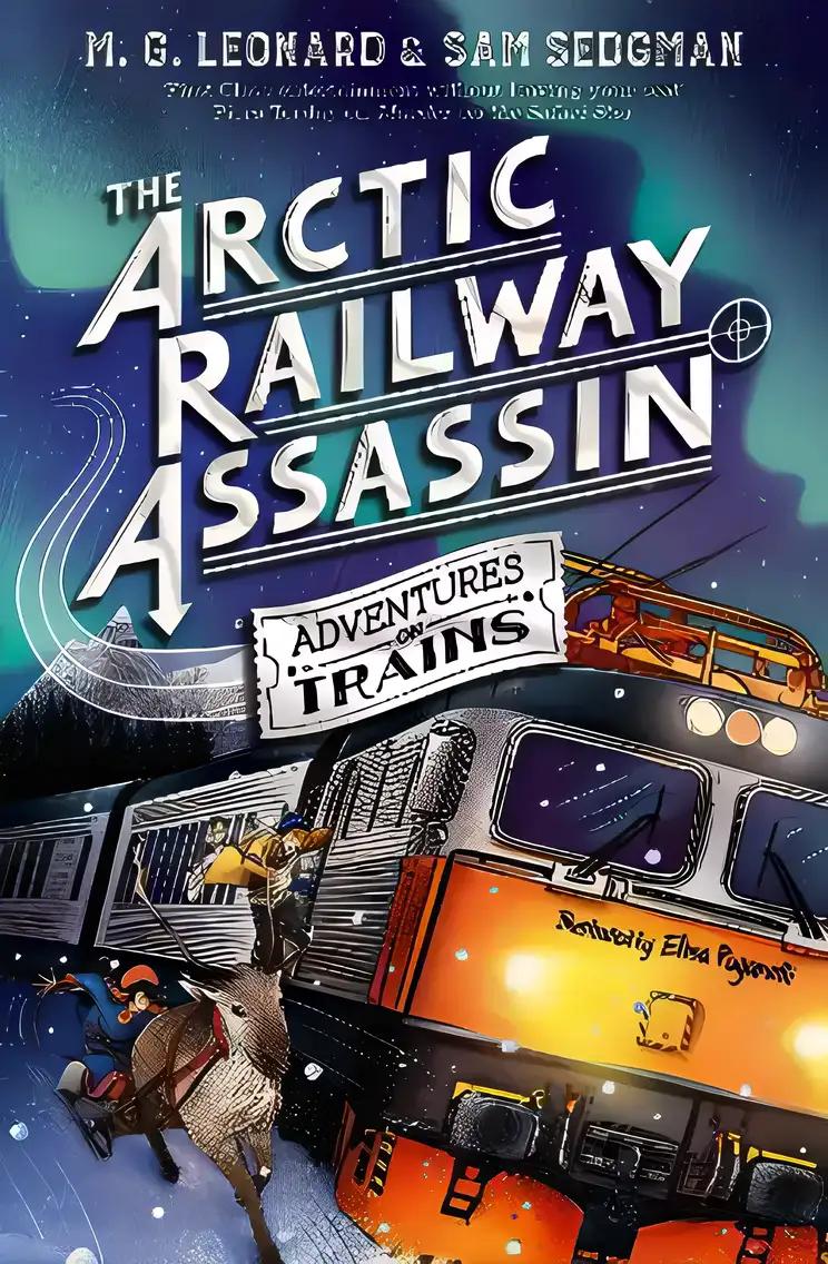 The Arctic Railway Assassin