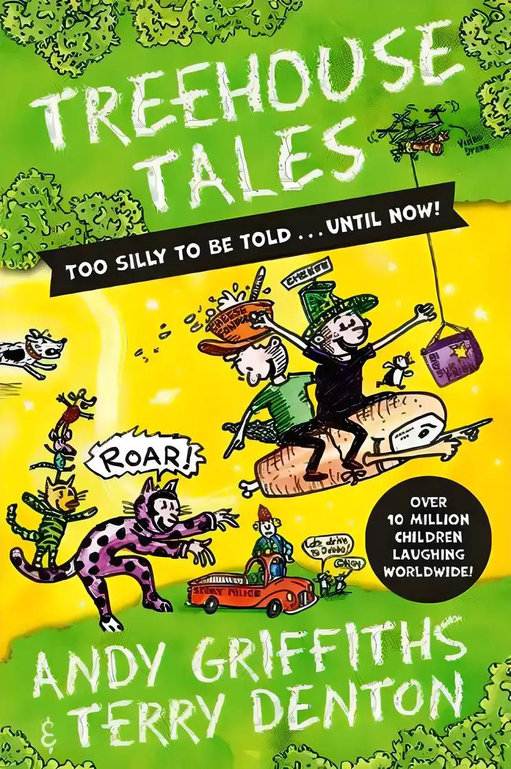 Treehouse Tales: too SILLY to be told ... UNTIL NOW!