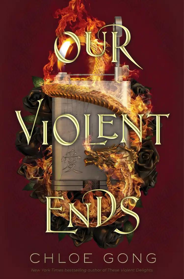 Our Violent Ends: These Violent Delights