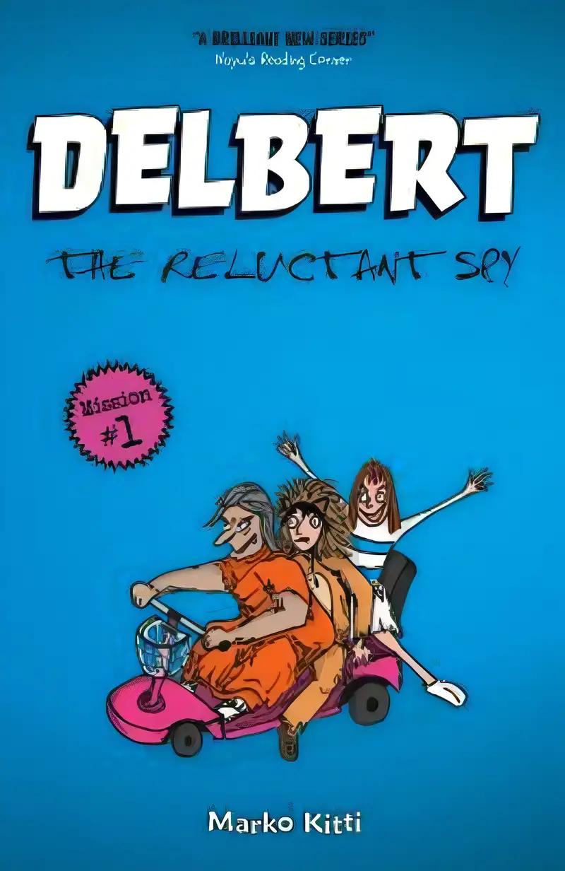 Delbert: The Reluctant Spy