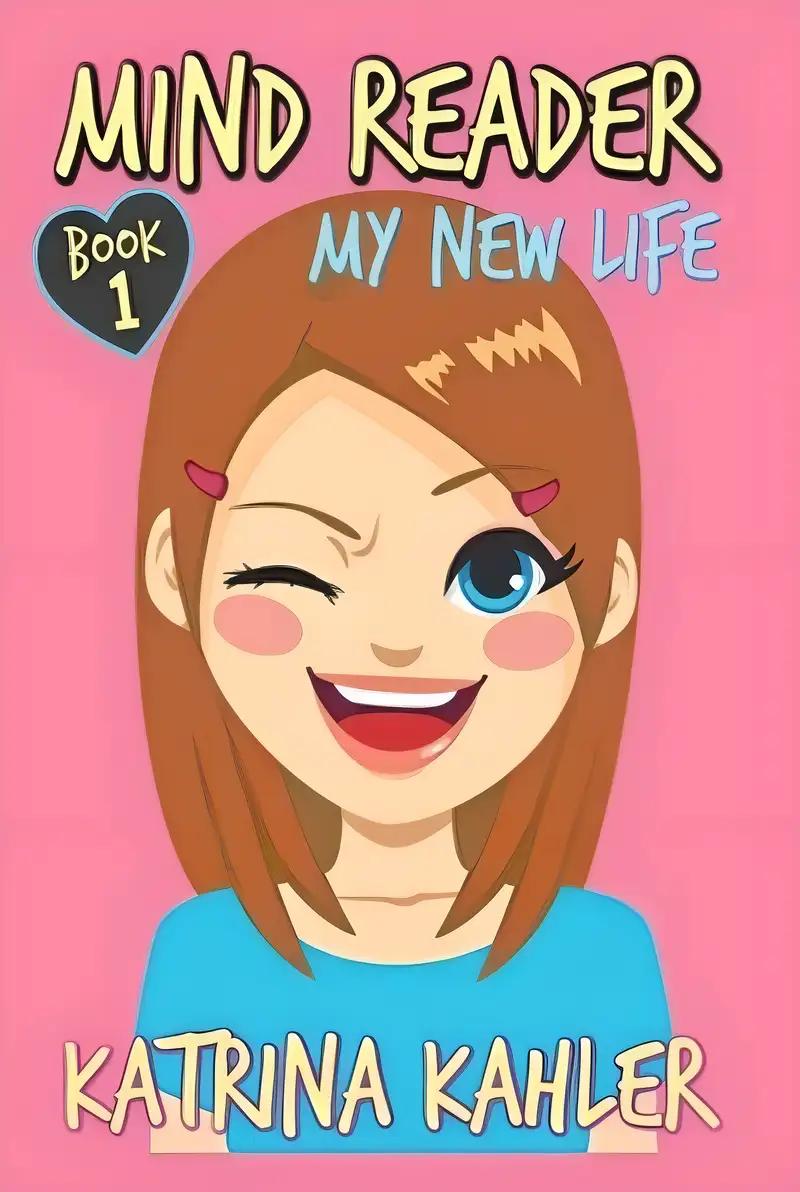 MIND READER - Book 1: My New Life