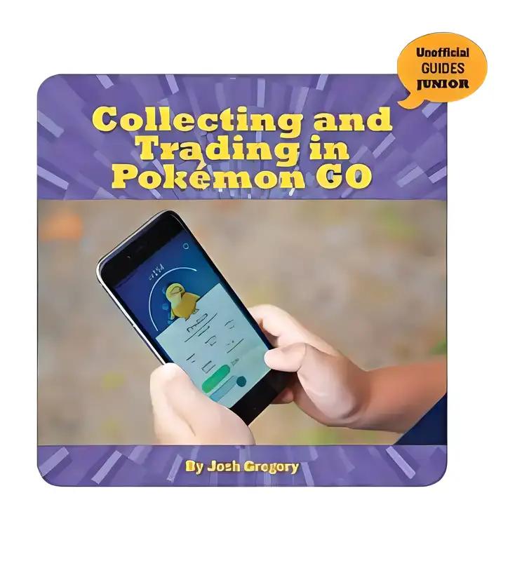 Collecting and Trading in Pokémon GO