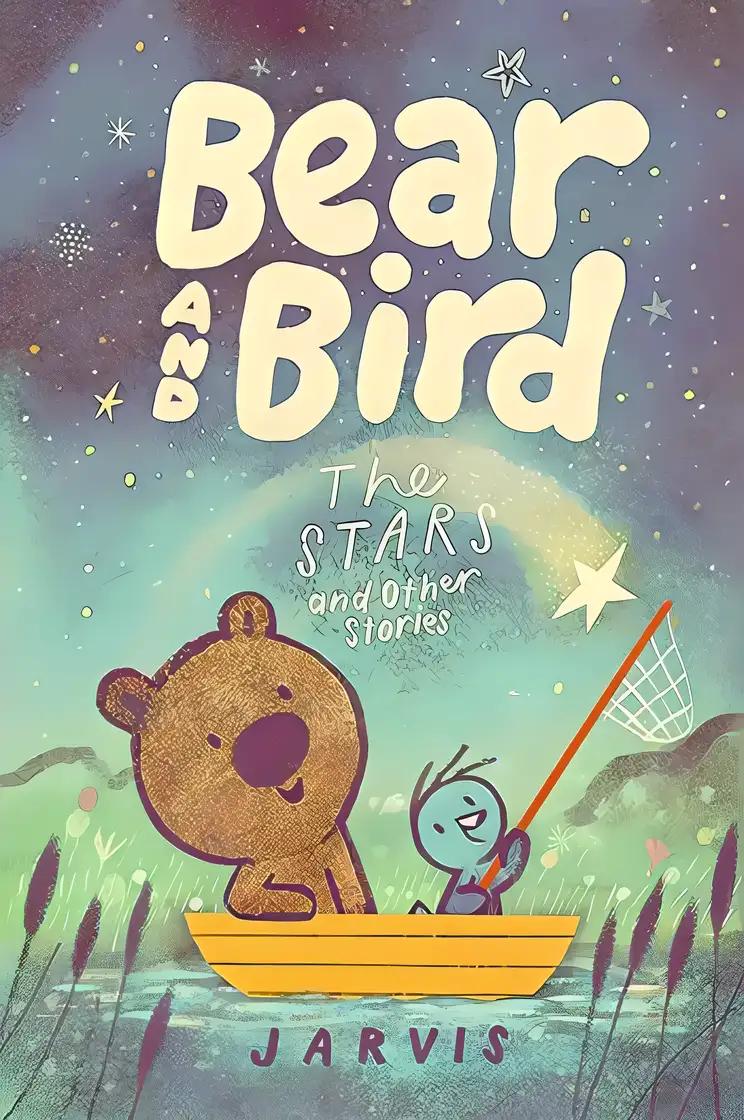 Bear and Bird: The Stars and Other Stories