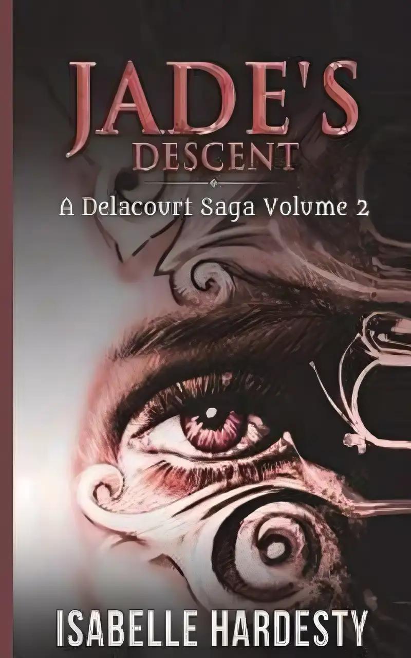 Jade's Descent (Delacourt Saga) (Volume 2)