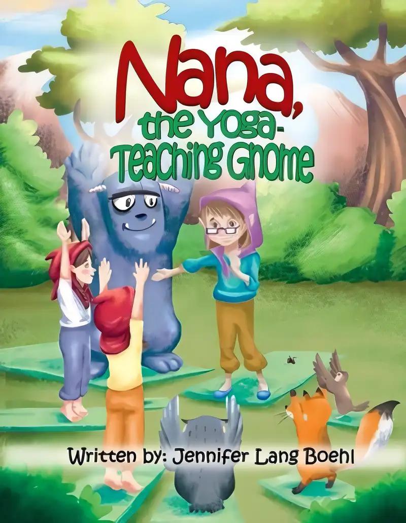 Nana, The Yoga Teaching Gnome (Gnome Series)