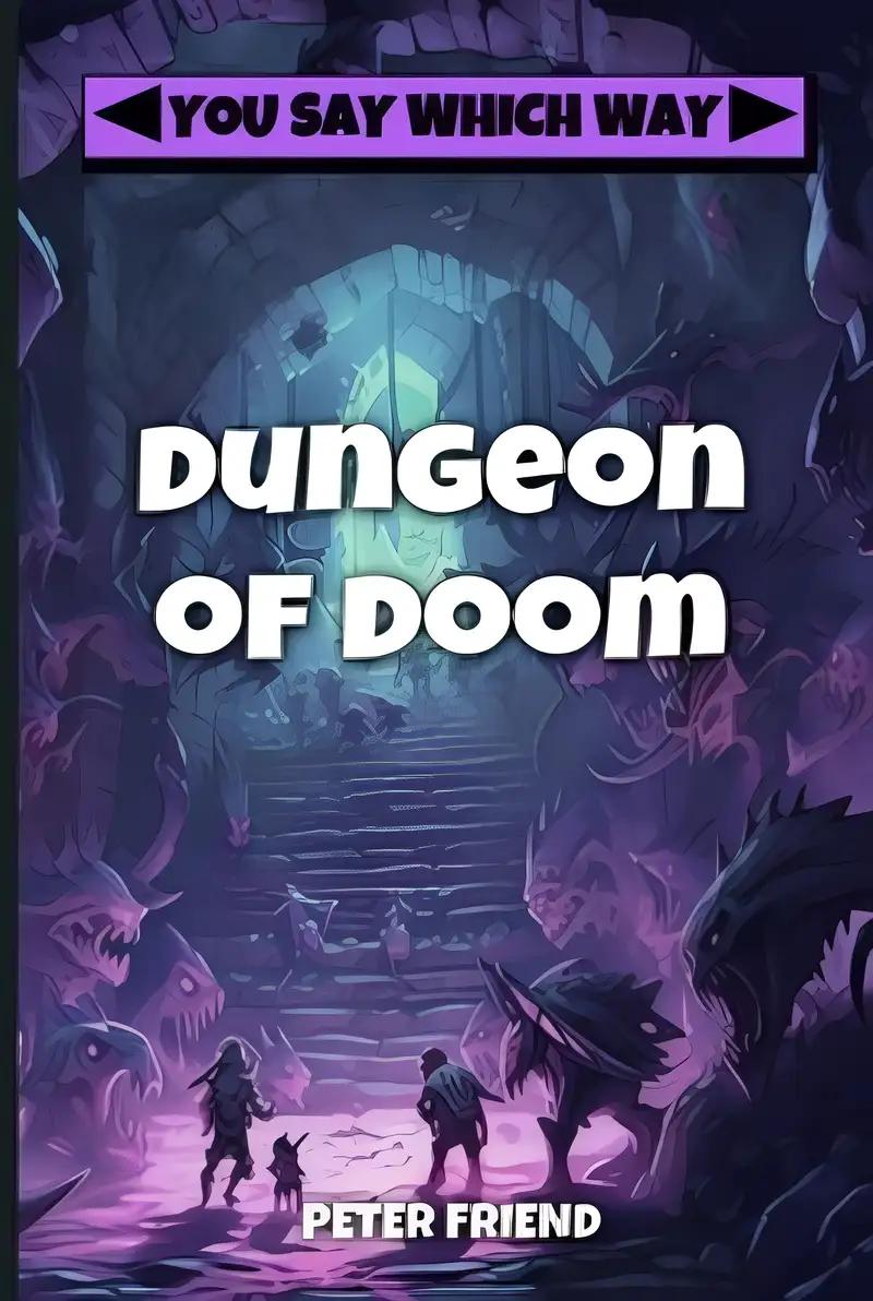 Dungeon of Doom (You Say Which Way: Dungeon of Doom)