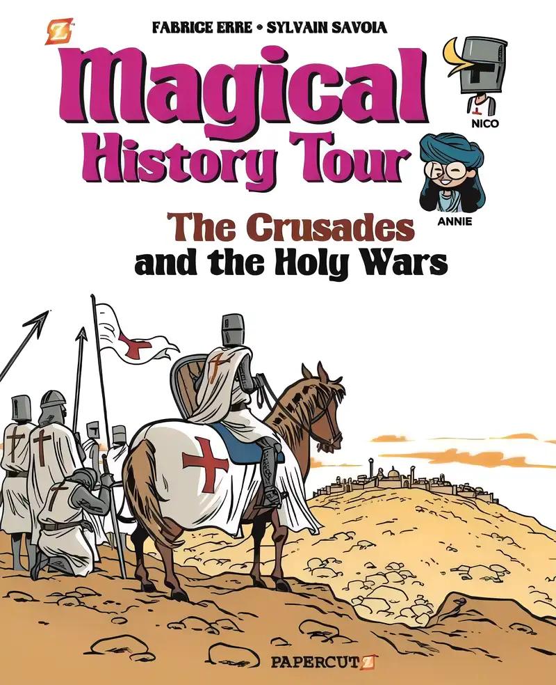 Magical History Tour Vol. 4: The Crusades: The Crusades (4)