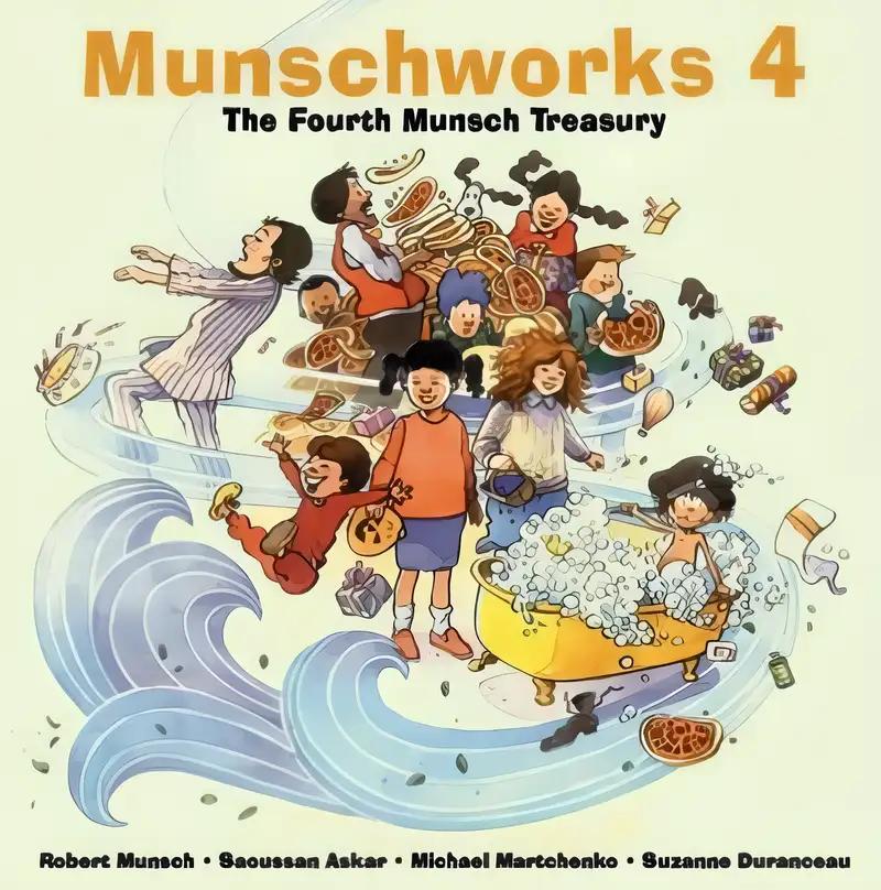 Munschworks 4: The Fourth Munsch Treasury