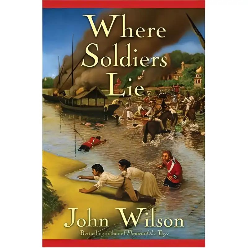 Where Soldiers Lie: India 1857 (The Caught in Conflict Collection Book 2)