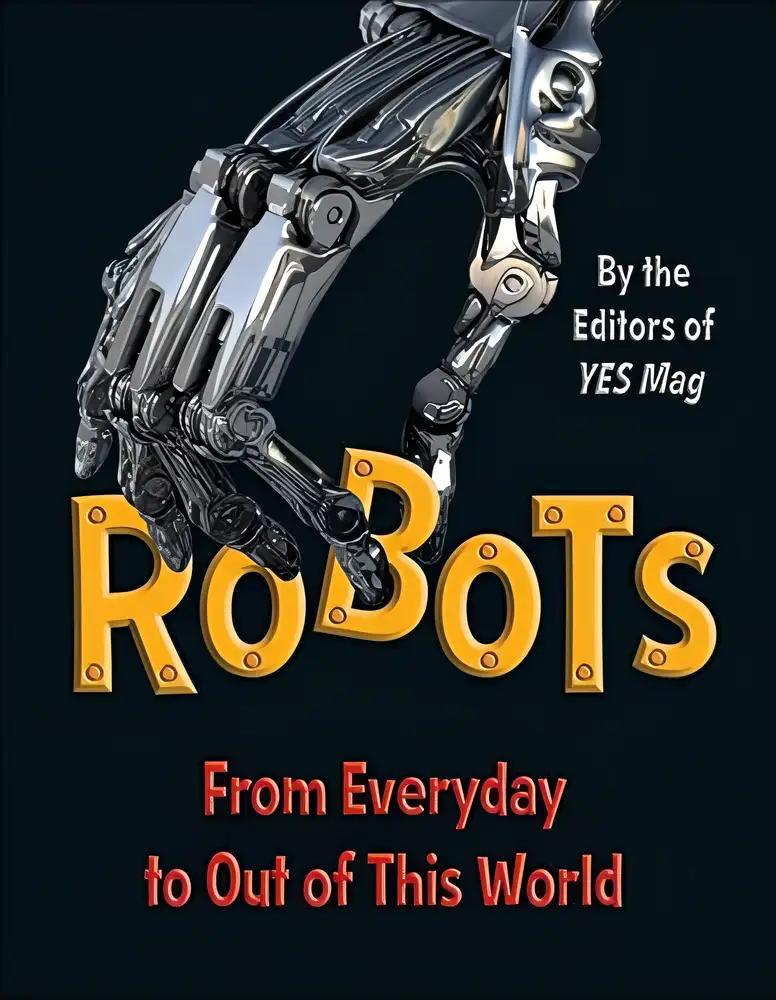 Robots: From Everyday to Out of This World