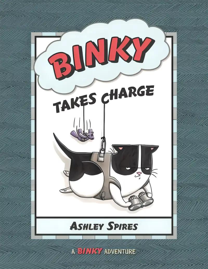 Binky Takes Charge (A Binky Adventure)