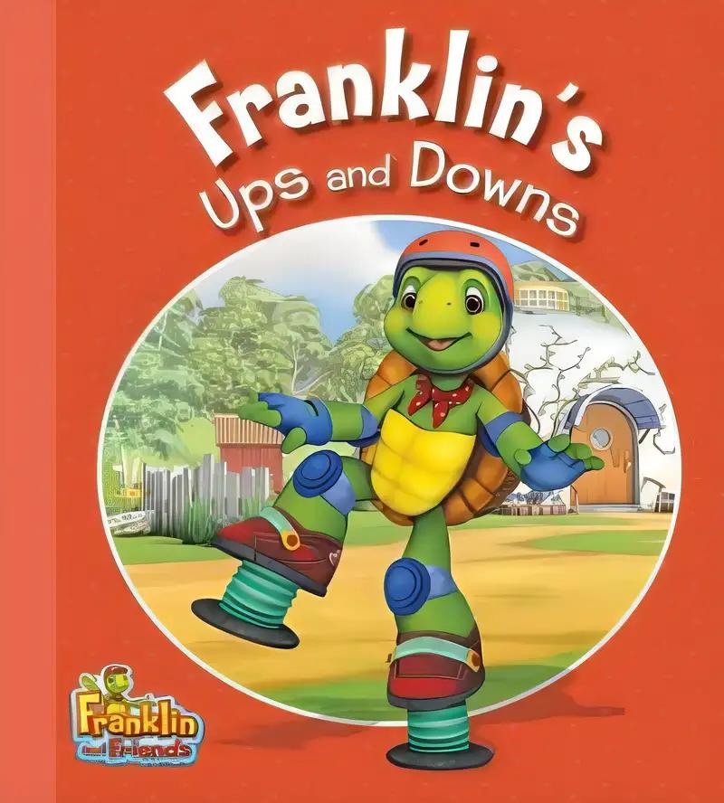 Franklin's Ups and Downs (Franklin and Friends)