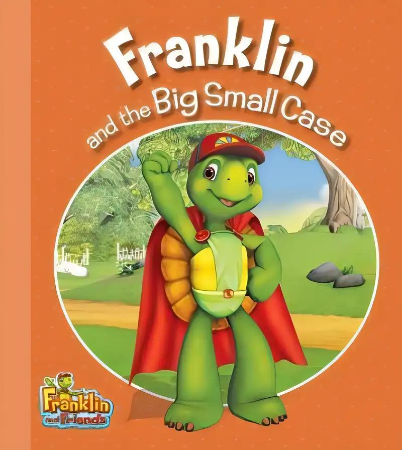 Franklin and the Big Small Case (Franklin and Friends)