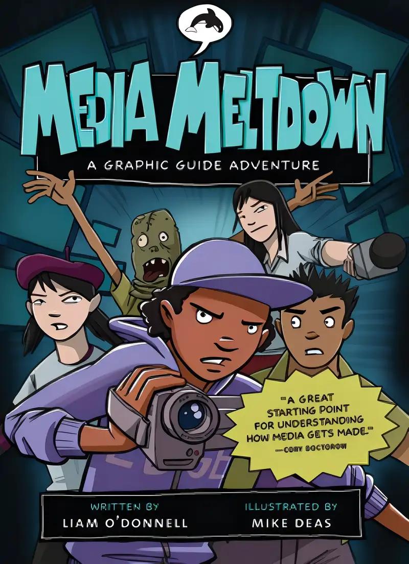 Media Meltdown: A Graphic Guide Adventure (Graphic Guides Book 4)