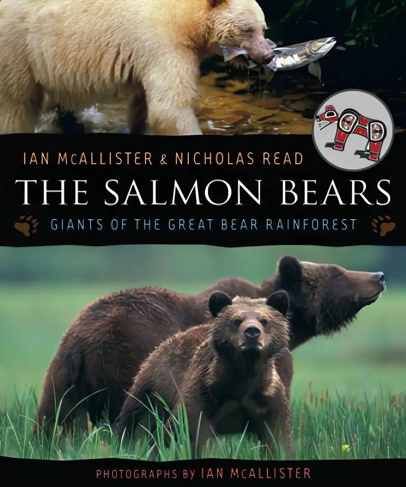 The Salmon Bears: Giants of the Great Bear Rainforest