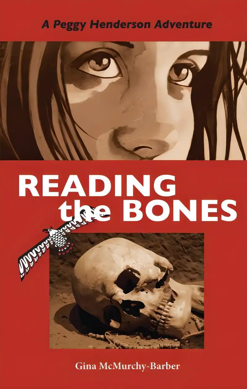 Reading the Bones: A Peggy Henderson Adventure