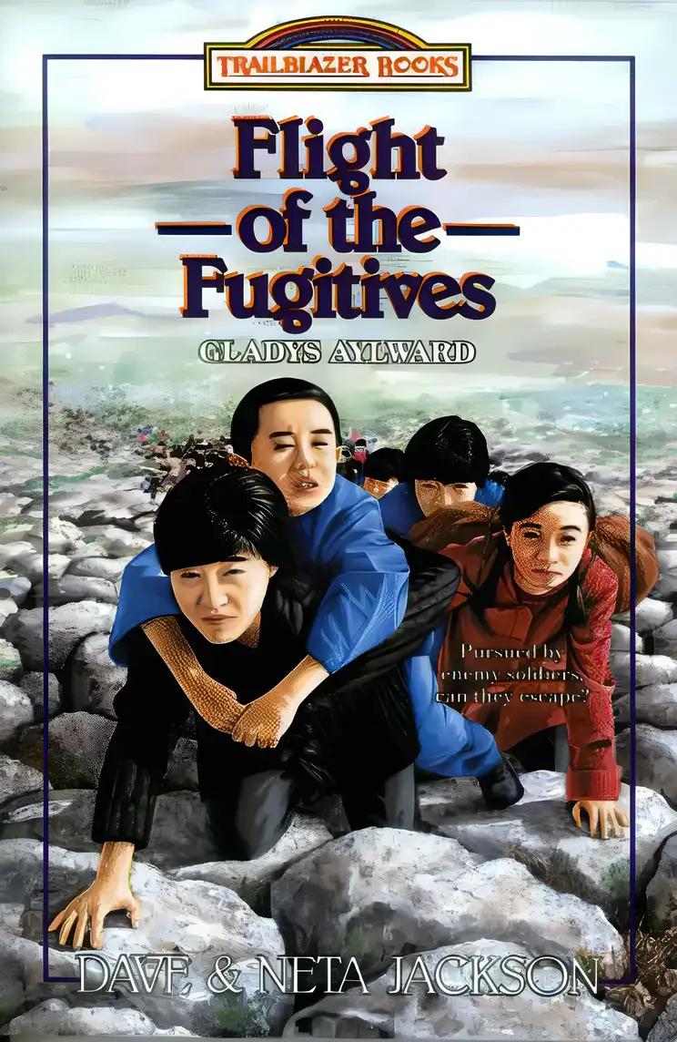 Flight of the Fugitives (Trailblazer Books)