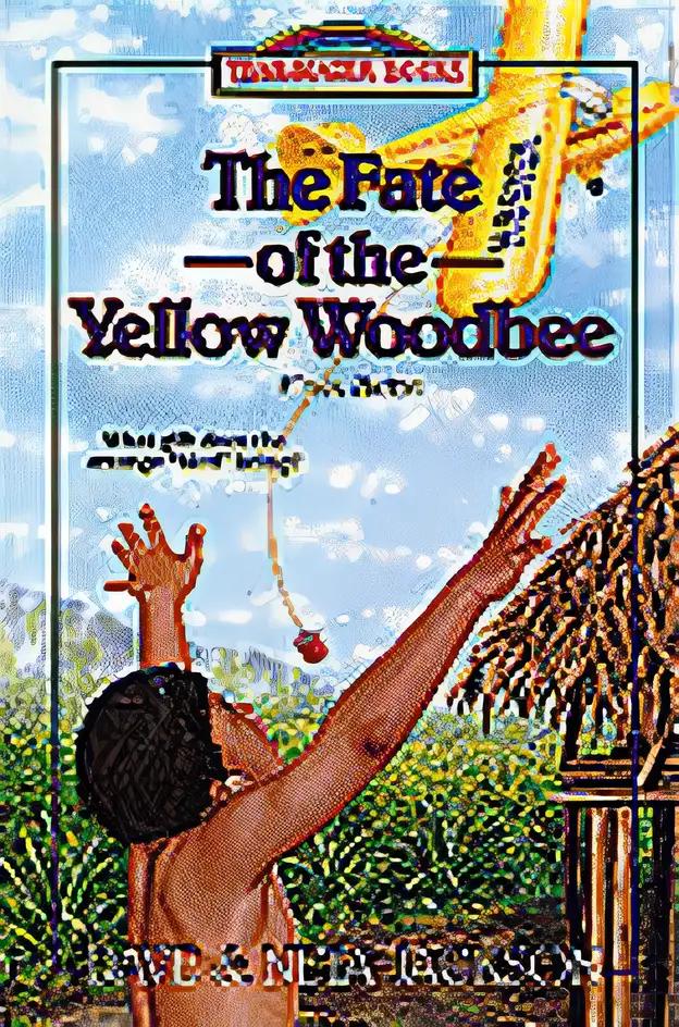 The Fate of the Yellow Woodbee (Trailblazer Books)