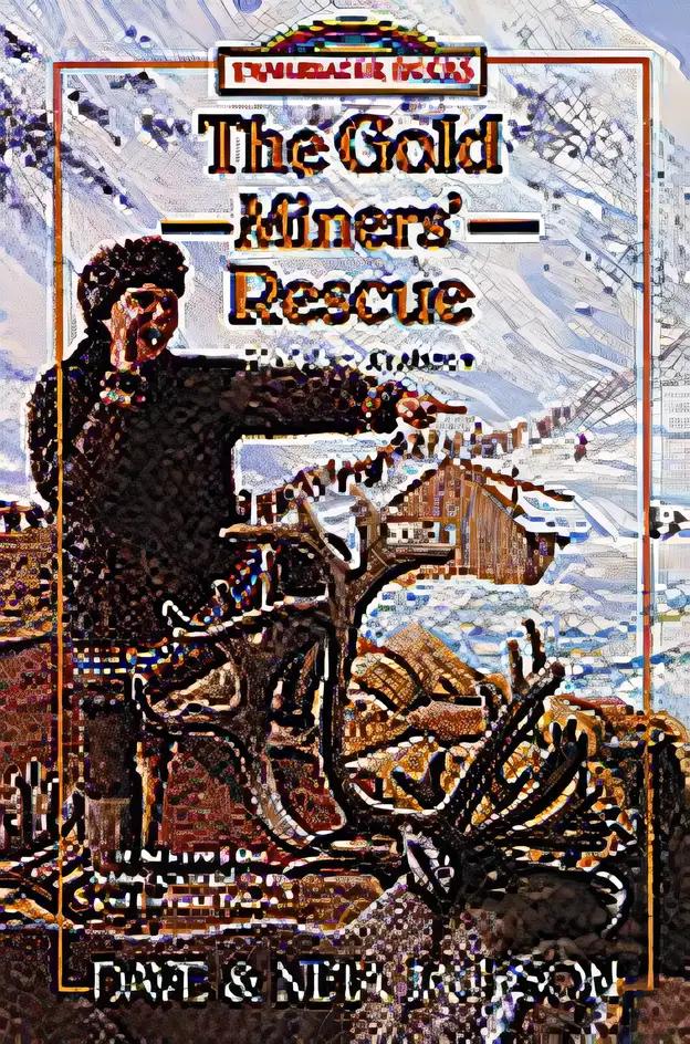 The Gold Miners' Rescue (Trailblazer Books)