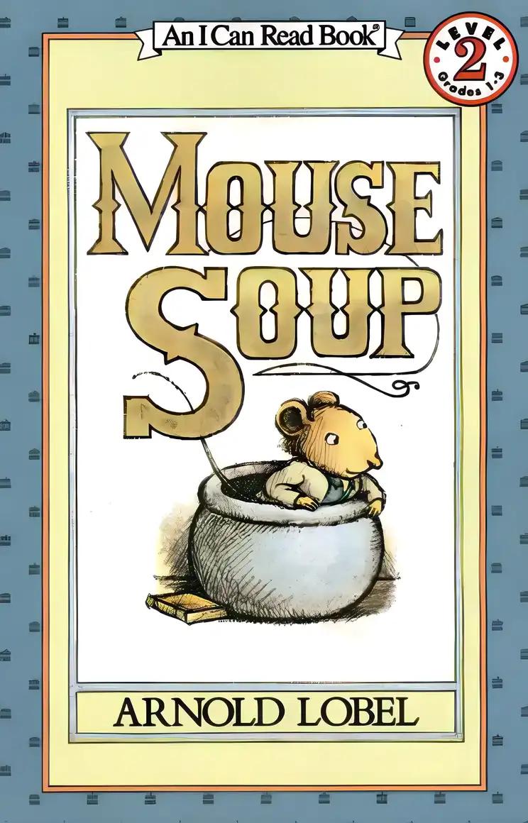 Mouse Soup (An I Can Read Book)