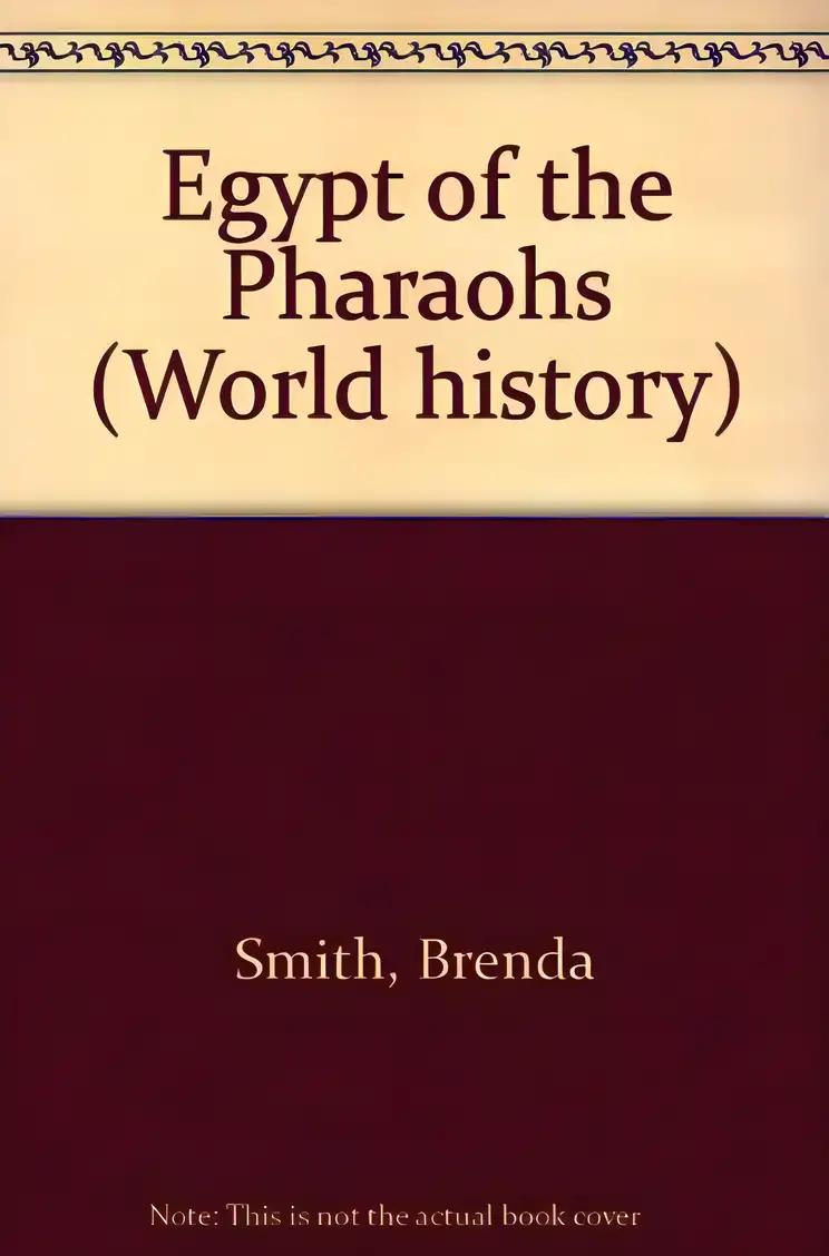 Egypt of the Pharaohs (World History)