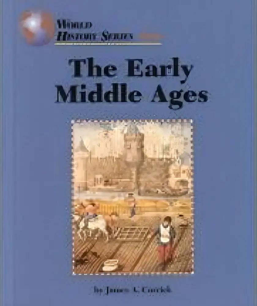 The Early Middle Ages (World History)