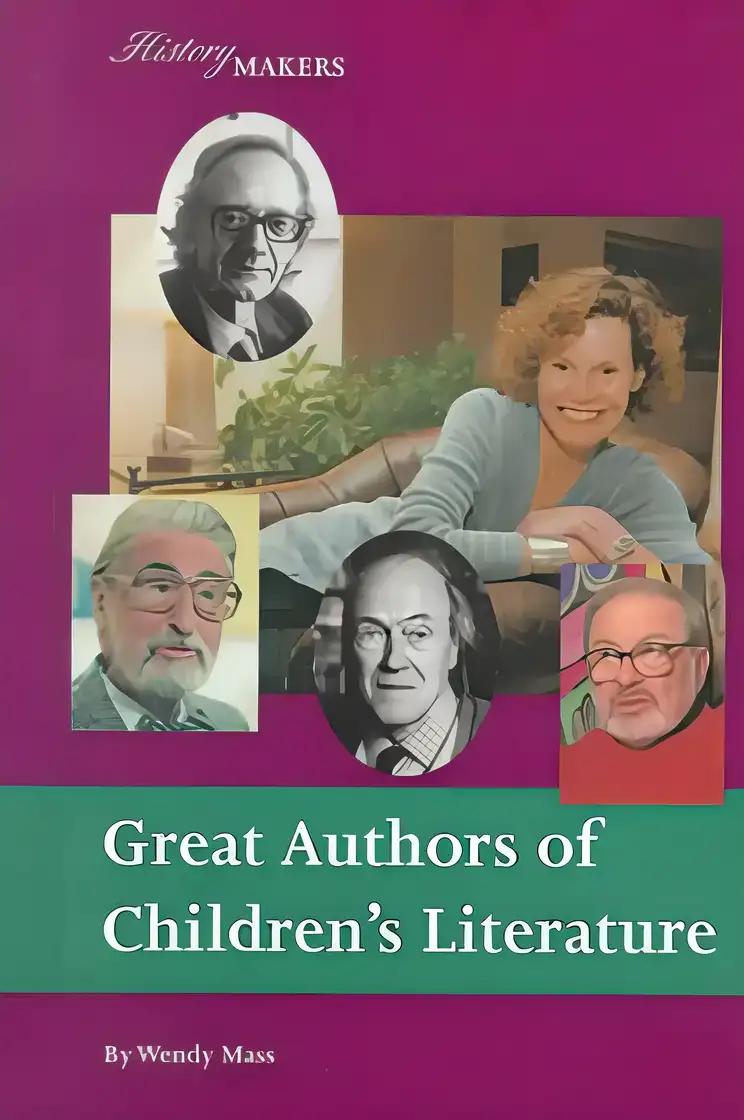 Great Authors of Children's Literature (History Makers)