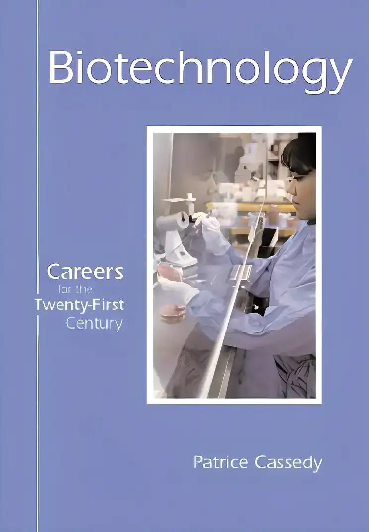 Careers for the Twenty-First Century - Biotechnology